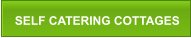 SELF CATERING COTTAGES